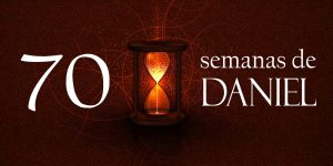 O ENIGMA PROFÉTICO DAS SETENTA SEMANAS DE DANIEL